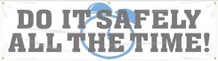 Safety Banners: Do It Safely All The Time