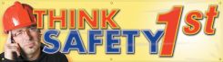 Safety Banner: Think Safety 1st
