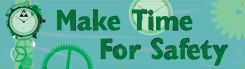 Safety Banners: Make Time For Safety