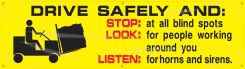 Safety Banners: Drive Safely And - Stop Look Listen