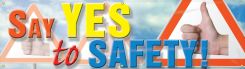 Safety Banners: Say Yes To Safety