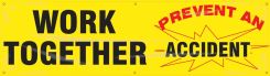 Work Together - Prevent An Accident
