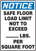 OSHA Notice Safety Sign: Safe Floor Load Limit Not To Exceed ___ LBS. Per Square Foot