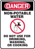 OSHA Danger Safety Sign: Non-Potable Water - Do Not Use For Drinking, Washing, or Cooking