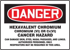 OSHA Danger Hazardous Chemical Signs: Hexavalent Chromium