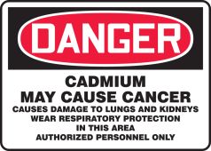 OSHA Danger Safety Sign: Cadmium May Cause Cancer