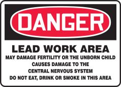 OSHA Danger Safety Sign: Lead Work Area - May Damage Fertility Or The Unborn Child