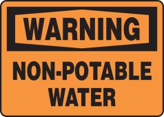 OSHA Warning Safety Sign: Non-Potable Water