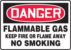 OSHA Danger Safety Sign: Flammable Gas - Keep Fire or Flame Away - No Smoking