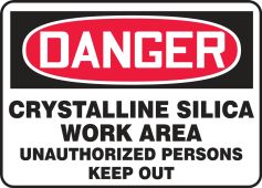 OSHA Danger Safety Sign: Crystalline Silica Work Area - Unauthorized Persons Keep Out