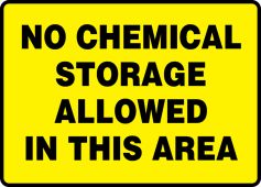 Safety Sign: No Chemical Storage Allowed In This Area