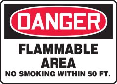 OSHA Danger Safety Sign: Flammable Area - No Smoking Within 50 FT.