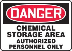 OSHA Danger Safety Sign: Chemical Storage Area Authorized Personnel Only