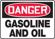OSHA Danger Safety Sign: Gasoline and Oil