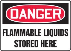OSHA Danger Safety Sign: Flammable Liquids Stored Here