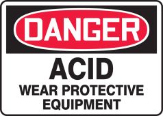 OSHA Danger Safety Sign: Acid - Wear Protective Equipment
