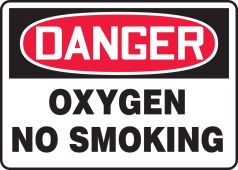 OSHA Danger Safety Sign: Oxygen - No Smoking