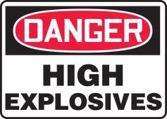 OSHA Danger Safety Sign: High Explosives