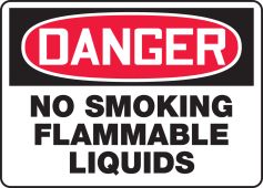 OSHA Danger Safety Sign: No Smoking - Flammable Liquids