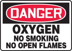 OSHA Danger Safety Sign: Oxygen No Smoking No Open Flames
