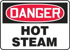 OSHA Danger Safety Sign: Hot Steam