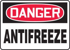 OSHA Danger Safety Sign: Antifreeze