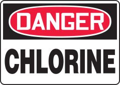 OSHA Danger Safety Sign: Chlorine