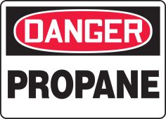 OSHA Danger Safety Sign: Propane