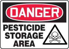 OSHA Danger Safety Sign: Pesticide Storage Area