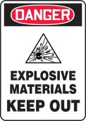 OSHA Danger Safety Sign: Explosive Materials Keep Out