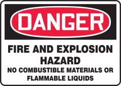 OSHA Danger Safety Sign: Fire And Explosion Hazard - No Combustible Materials Or Flammable Liquids