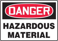 OSHA Danger Safety Sign: Hazardous Material