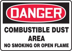 OSHA Danger Safety Sign: Combustible Dust Area - No Smoking Or Open Flame