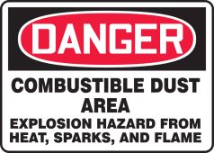 OSHA Danger Safety Sign: Combustible Dust Area - Explosion Hazard From Heat, Sparks, And Flame