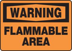 OSHA Warning Safety Sign: Flammable Area