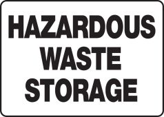 OHSA Satefy Sign: Hazardous Waste Storage