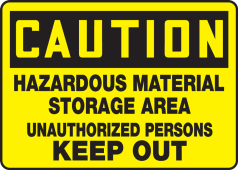 OSHA Caution Safety Sign: Hazardous Material Storage Area Unauthorized Persons Keep Out