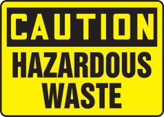OSHA Caution Safety Sign: Hazardous Waste