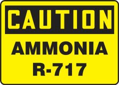 OSHA Caution Safety Sign: Ammonia R-717