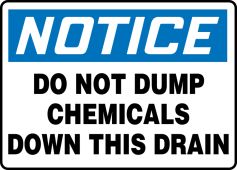 OSHA Notice Safety Sign: Do Not Dump Chemicals Down This Drain