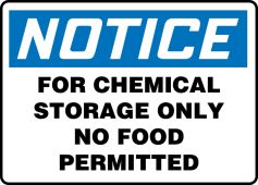 OSHA Notice Safety Sign: For Chemical Storage Only No Food Permitted