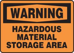 OSHA Warning Safety Sign: Hazardous Material Storage Area