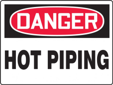 OSHA Danger Sign: Hot Piping