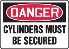 OSHA Danger Safety Sign: Cylinders Must Be Secured
