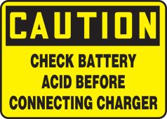 OSHA Caution Safety Sign: Check Battery Acid Before Connecting Charger