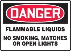 OSHA Danger Safety Sign: Flammable Liquids - No Smoking, Matches or Open Lights