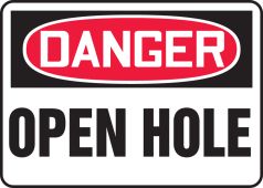 OSHA Danger Safety Sign: Open Hole