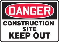 OSHA Danger Safety Sign: Construction Site - Keep Out