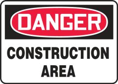 Contractor Preferred OSHA Danger Safety Sign: Construction Area