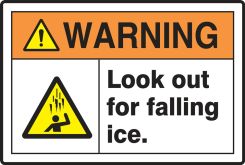 ANSI Warning Safety Sign: Look Out For Falling Ice